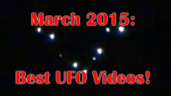 March 2015 UFO videos