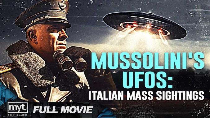 MUSSOLINI'S UFOS ITALIAN MASS SIGHTINGS